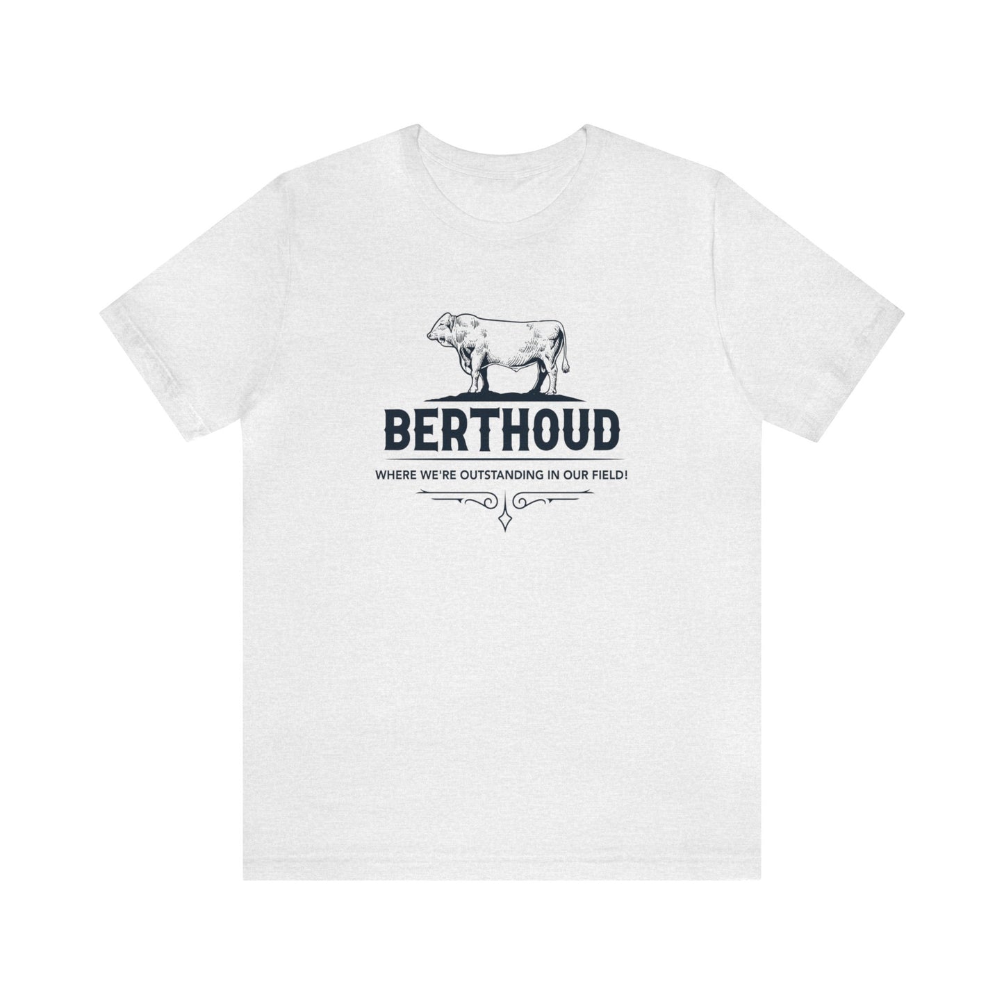Berthoud - We're Outstanding in Our Field Unisex Jersey Short Sleeve Tee