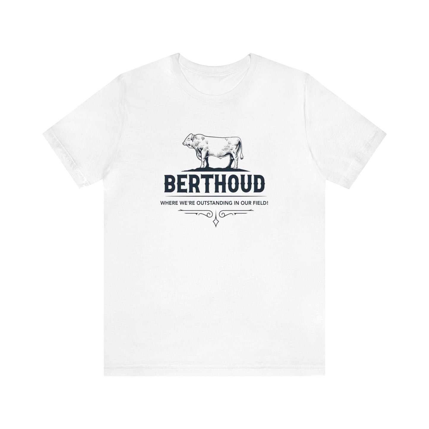Berthoud - We're Outstanding in Our Field Unisex Jersey Short Sleeve Tee