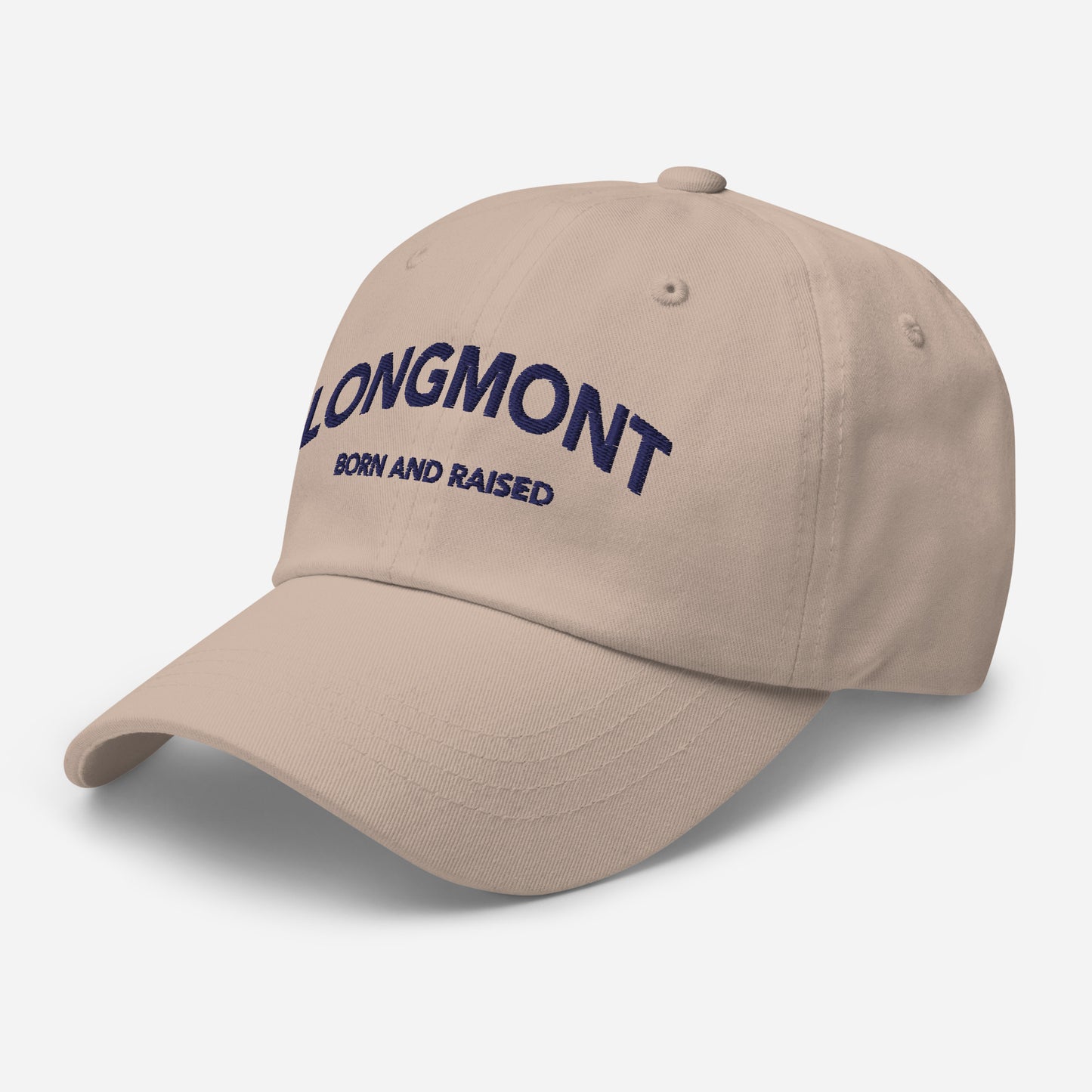 Longmont Born and Raised Embroidered Dad hat