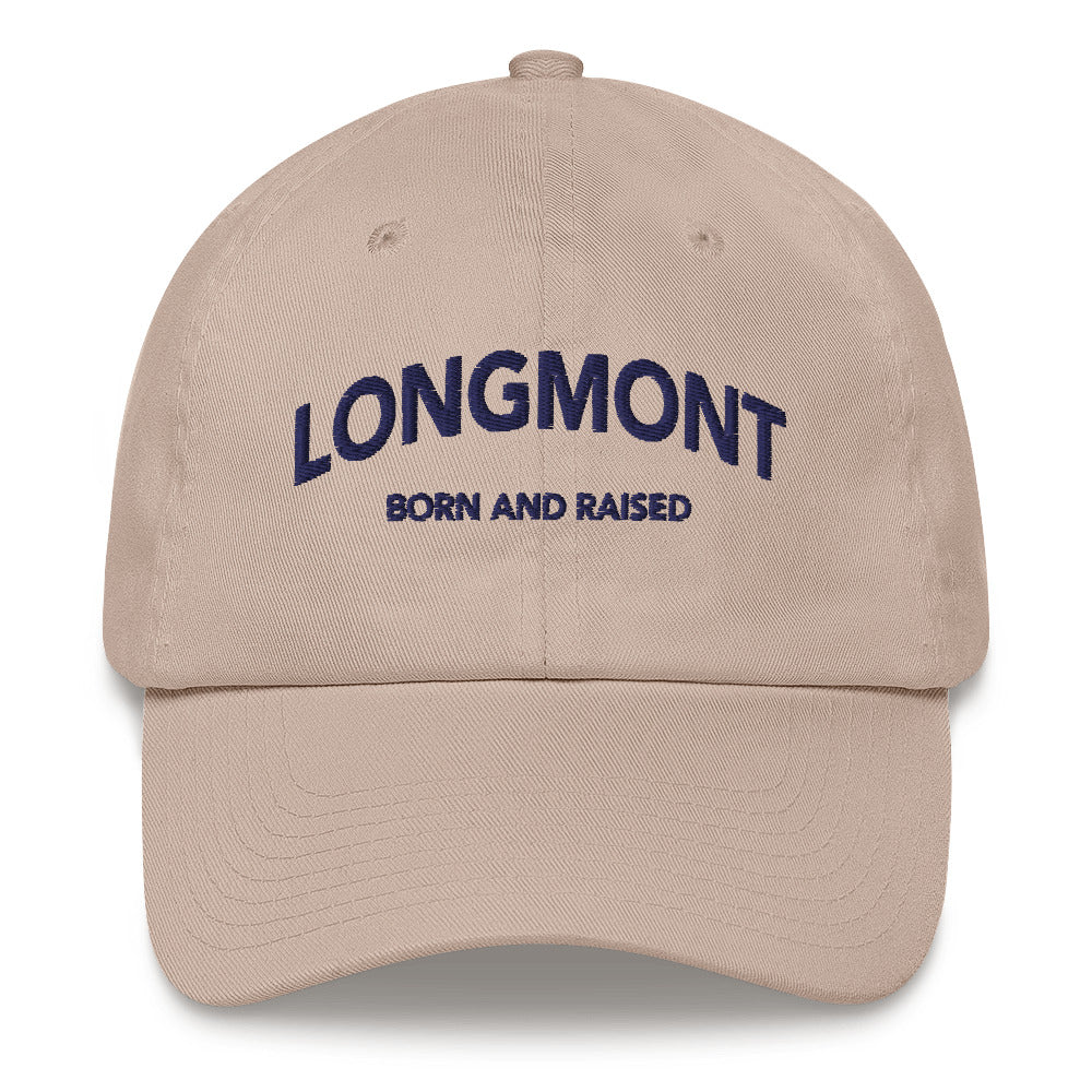 Longmont Born and Raised Embroidered Dad hat