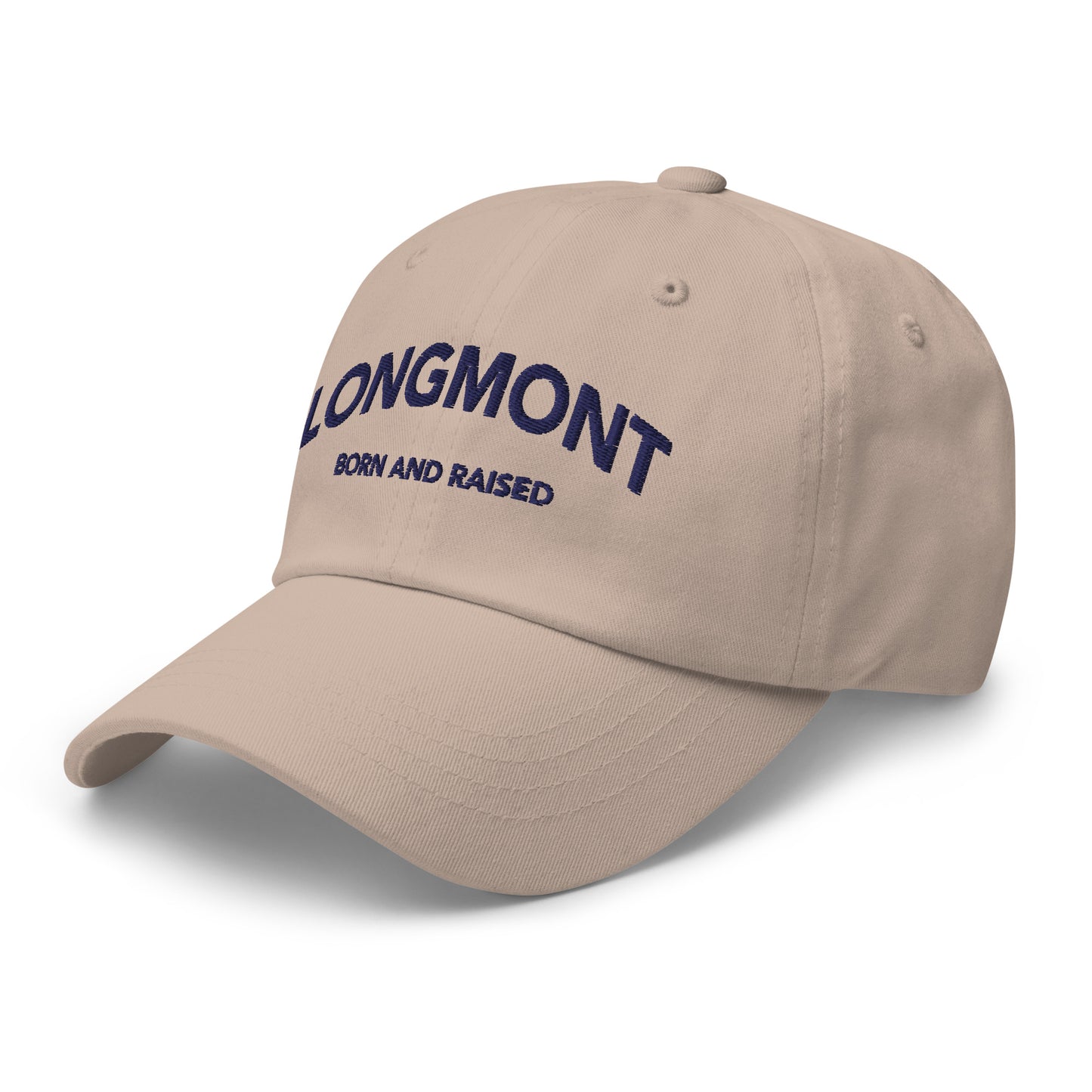 Longmont Born and Raised Embroidered Dad hat