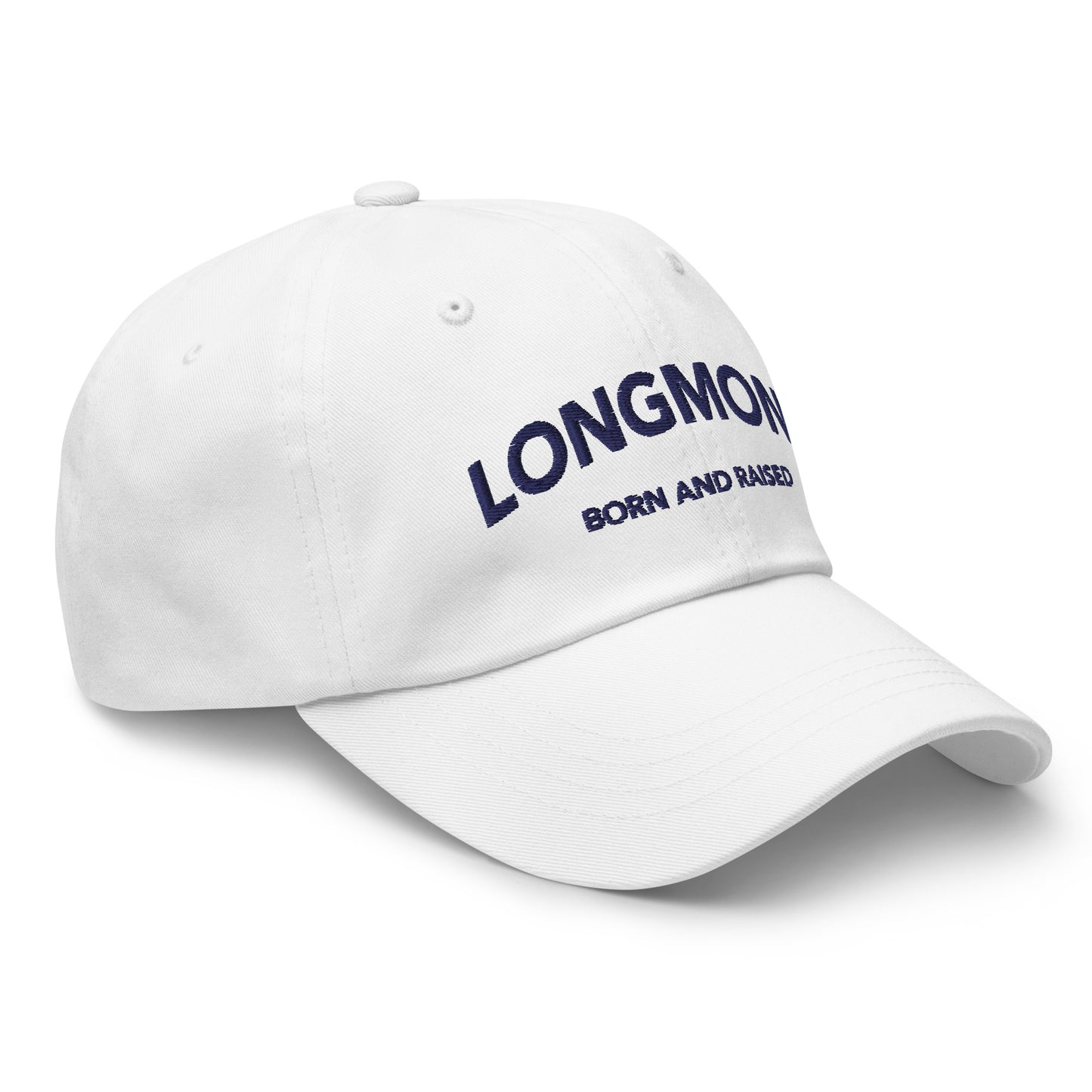 Longmont Born and Raised Embroidered Dad hat